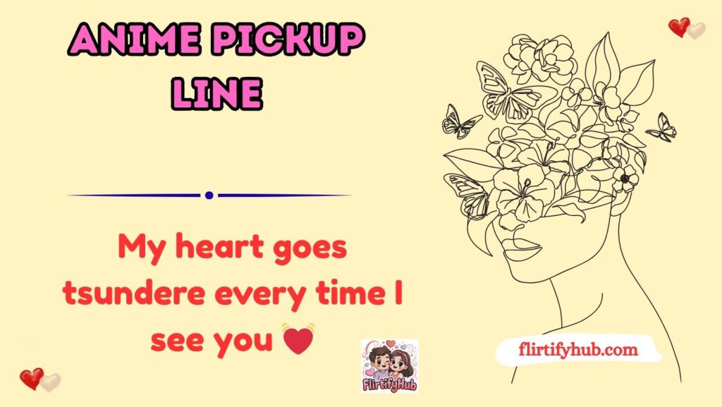 Anime pickup line
