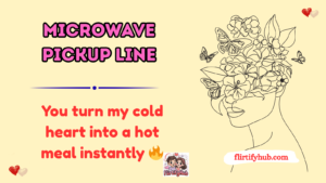 microwave pickup line