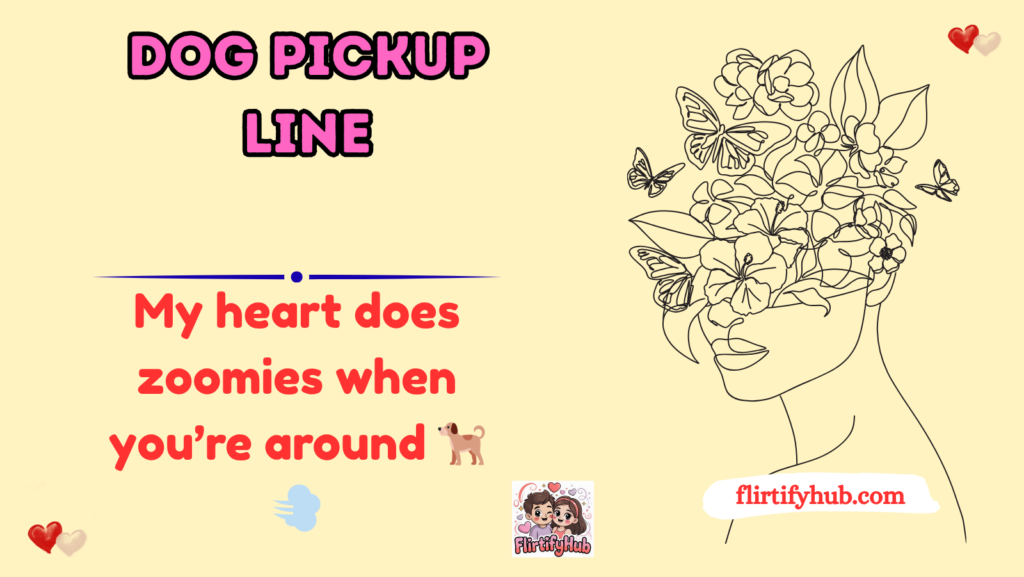 Dog Pickup Line