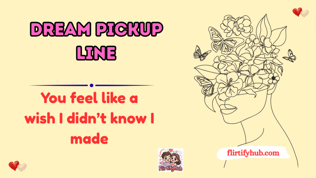 Dream Pickup Line