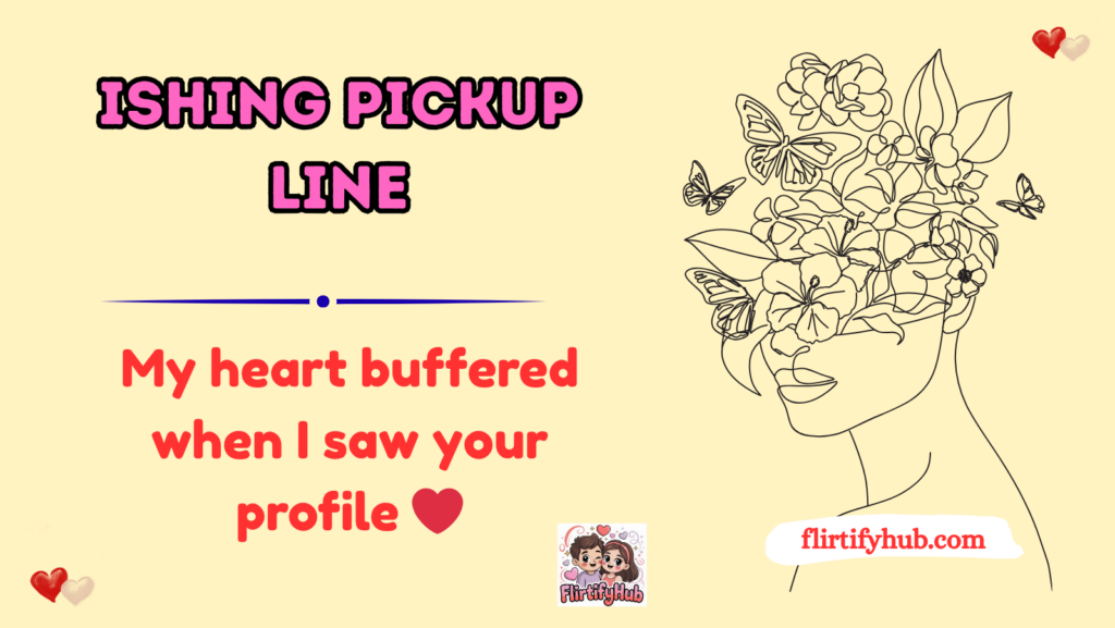 Ishing pickup line