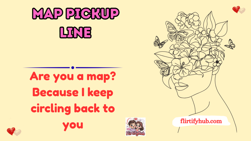 Map Pickup Line