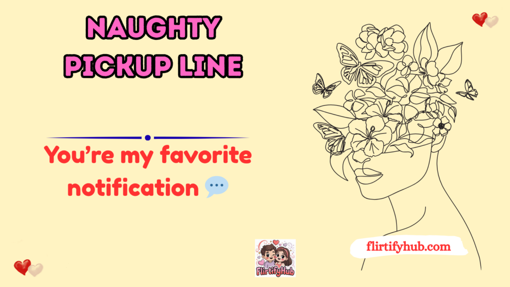 Naughty Pickup Line