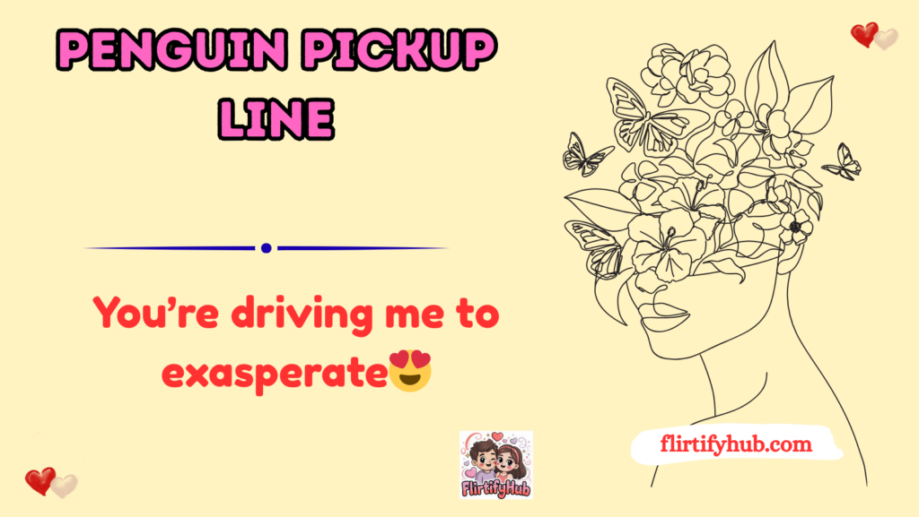 penguin pickup line