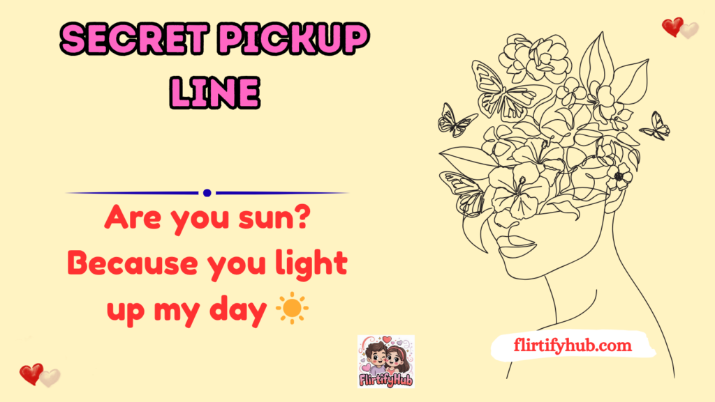 Secret Pickup Line