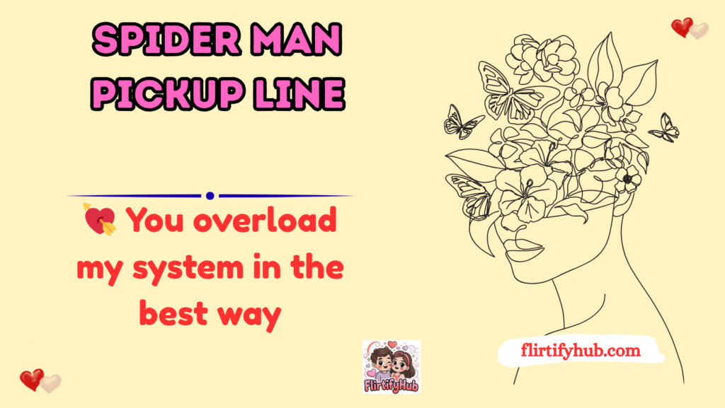 spider man pickup line