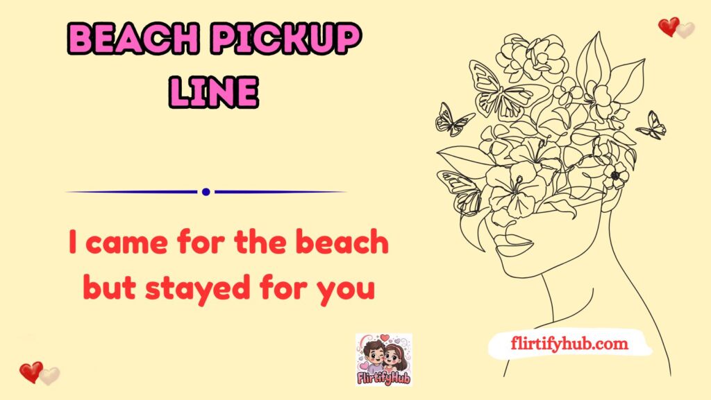 beach pickup line
