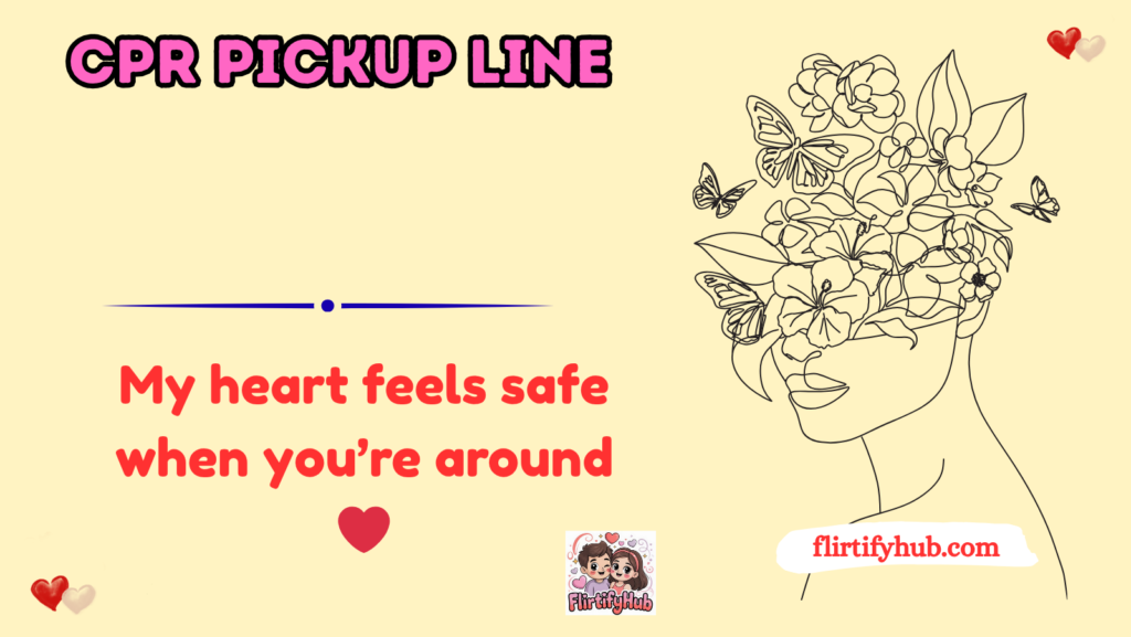 CPR Pickup Line