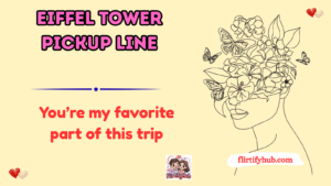 eiffel tower pickup line