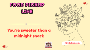 Food Pickup Line