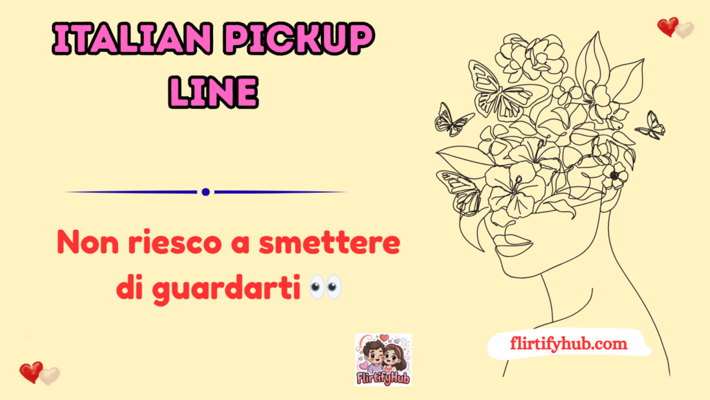 Italian Pickup Line