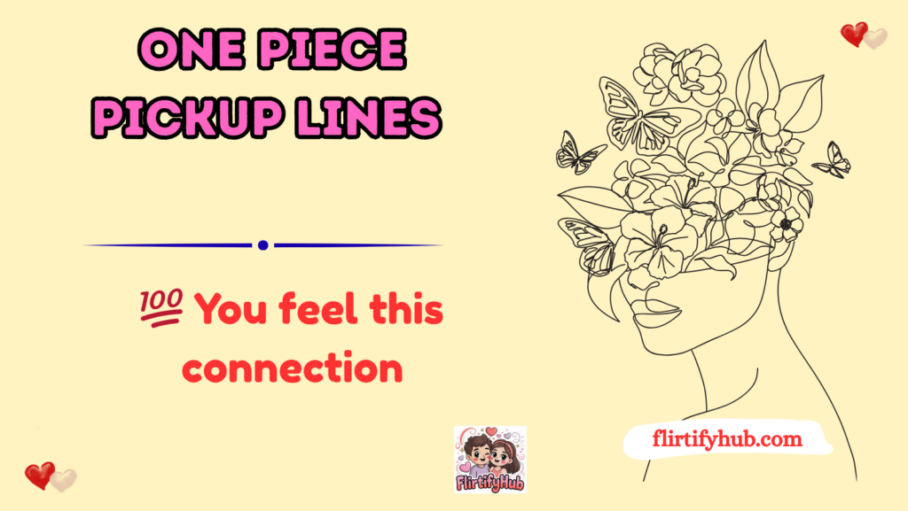 One Piece Pickup Lines